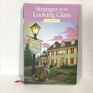 Stranger in the Looking Glass by Jan Fields Antique Shop Mysteries HC Book